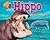 Hippo: River Horse (Animal Loudmouths)