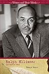 Ralph Ellison: Invisible Man (Writers and Their Works)