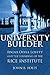 University Builder: Edgar Odell Lovett and the Founding of the Rice Institute