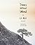 Trees Without Wind: A Novel (Weatherhead Books on Asia)