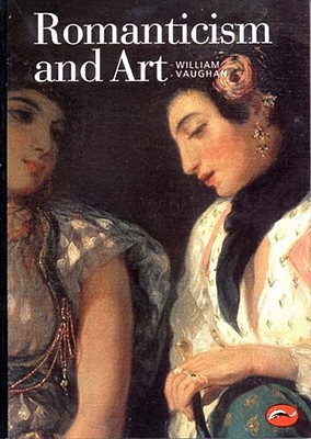 Romanticism and Art (World of Art)