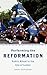Performing the Reformation by Barry Stephenson
