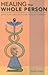 Healing the Whole Person: A...
