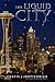 THE LIQUID CITY by Curtis J. Hopfenbeck
