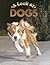 A Look at Dogs: Student Reader (Steck-Vaughn Pair-It Books: Early Fluency Stage 3)