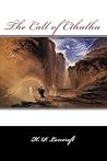 The Call of Cthulhu by H.P. Lovecraft The Call of Cthulhu by H.P. Lovecraft