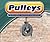 Pulleys (Simple Machines)