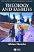 Theology and Families by Adrian Thatcher Theology and Families by Adrian Thatcher