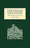 Early Welsh Saga Poetry: A Study and Edition of the Englynion