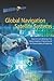 Global Navigation Satellite Systems: Report of a Joint Workshop of the National Academy of Engineering and the Chinese Academy of Engineering