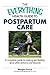 The Everything Health Guide To Postpartum Care: A Complete Guide to Looking and Feeling Great After Delivery and Beyond (Everything® Series)