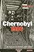 Chernobyl 1986: An Explosion at a Nuclear Power Station (When Disaster Struck)