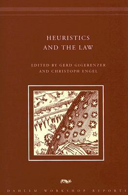 Heuristics and the Law (Dahlem Workshop Reports)