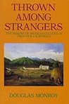 Thrown Among Strangers: The Making of Mexican Culture in Frontier California