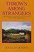 Thrown Among Strangers: The Making of Mexican Culture in Frontier California