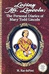 Loving Mr. Lincol...