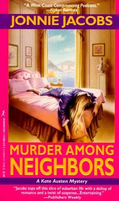 Murder Among Neighbors (Kate Austen, #1)