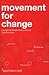 Movement for Change: Evangelical Perspectives on Social Transformation