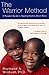 The Warrior Method by Raymond A. Winbush