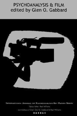 Psychoanalysis and Film (The IJPA Key Papers Series)