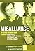 Misalliance (Library Edition Audio CDs)