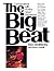 The Big Beat: Conversations with Rock's Greatest Drummers