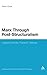 Marx Through Post-Structuralism: Lyotard, Derrida, Foucault, Deleuze (Continuum Studies in Continental Philosophy, 46)