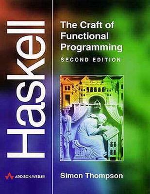 Haskell: The Craft of Functional Programming (Paperback)