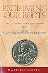 Reclaiming Our Roots: An Inclusive Introduction to Church History (The Late First Century to the Eve of the Reformation, 1) Reclaiming Our Roots: An Inclusive Introduction to Church History (The Late First Century to the Eve of the Reformation, 1)