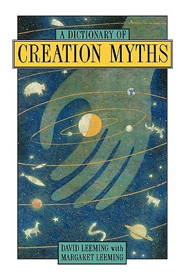 A Dictionary of Creation Myths (Oxford Paperback Reference S)