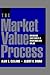 The Market Value Process: Bridging Customer & Shareholder Value
