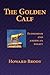 The Golden Calf: Economism ...