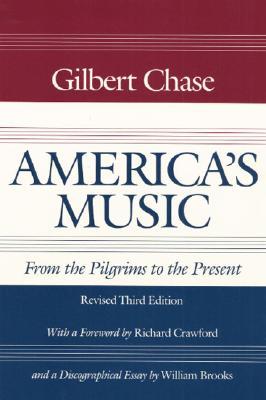 America's Music: From the Pilgrims to the Present (Music in American Life)