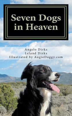 Seven Dogs in Heaven (Paperback)