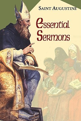 Essential Sermons (Works of Saint Augustine 3)