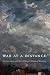War at a Distance: Romantic...