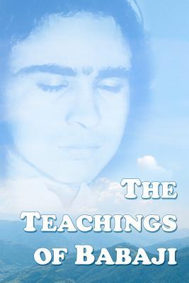 The Teachings Of Babaji (Paperback)
