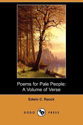 Poems for Pale People: A Volume of Verse (Paperback)