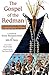 The Gospel of the Redman by Ernest Thompson Seton