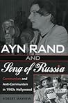 Ayn Rand and Song of Russia: Communism and Anti-Communism in 1940s Hollywood