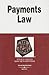Payments Law in a Nutshell