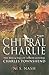 Chitral Charlie: The Rise and Fall of Major General Charles Townshend