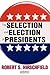 The Selection and Election of Presidents by Daniel Gasman