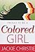 Proud To Be A Colored Girl