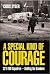 A Special Kind of Courage by Chris Ryder
