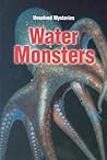 Water Monsters (Unsolved Mysteries Series)