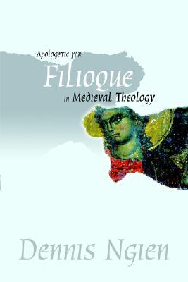 Apologetic for Filioque in Medieval Theology (Paperback)