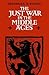 Just War in the Middle Age ...