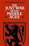 Just War in the Middle Age (Cambridge Studies in Medieval Life and Thought: Third Series, Series Number 8)