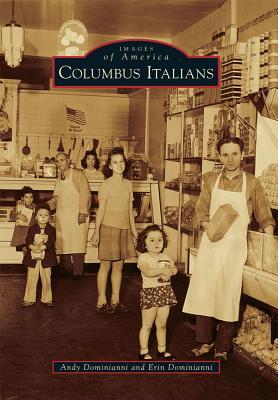 Columbus Italians (Images of America: Ohio)